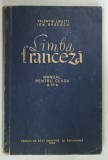 LIMBA FRANCEZA, MANUAL PENTRU CLASA a XI-a de VALENTIN LIPATTI si ION BRAESCU, 1958