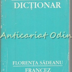 Mic Dictionar Francez-Roman - Florenta Sadeanu