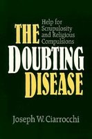 The Doubting Disease: Help for Scrupulosity and Religious Compulsions foto