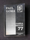 CULOAREA CURCUBEULUI 77 - PAUL GOMA