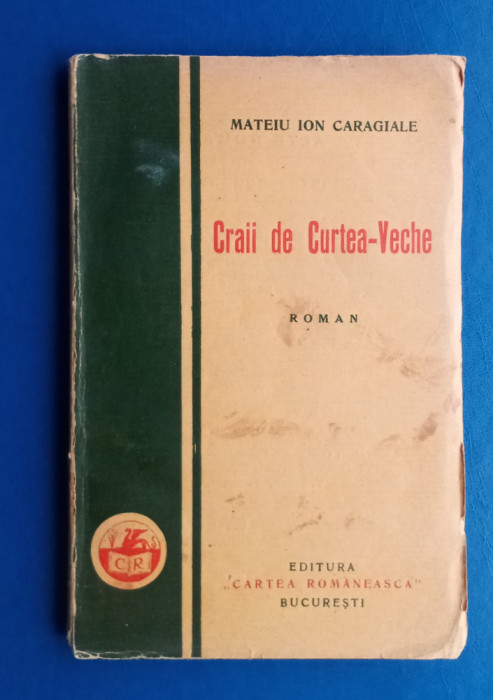 Craii de Curtea - Veche - Mateiu Ion Caragiale - Prima ediție 1929