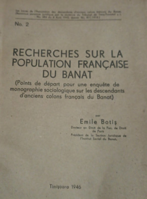 RECHERCHES SUR LA POPULATION FRANCAISE DU BANAT EMIL BOTTA 1946 BANAT !!!! foto