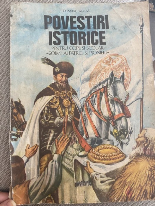 1982 Dumitru Almas Povestiri istorice, part. a II-a Pentru copii si scolari - soimi ai patriei si pionieri R11