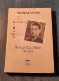 Strain la mine acasa Nicolae Lupan