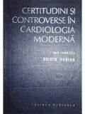 Ovidiu Oprian - Certitudini si controverse in cardiologia moderna (Editia: 1987)