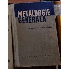 Metalurgie Generala - N. Sevriukov, B. Kuzmin, E. Celiscev