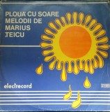 Disc Vinil Marius Țeicu - Plouă Cu Soare-Electrecord-EDE 02012
