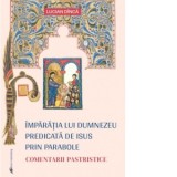 Imparatia lui Dumnezeu predicata de Isus prin parabole - Lucian Dinca
