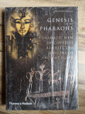 Toby Wilkinson - Genesis of the Phareohs: Dramatic New Descoveries Rewrite the Origins of Ancient Egypt