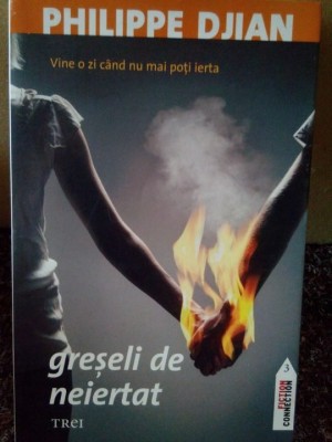 Philippe Djian - Greseli de neiertat (Editia: 2010) foto