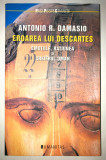Eroarea lui Descartes, Antonio Damasio, Filosofie, Psihologie, Sociologie., 2004, Humanitas