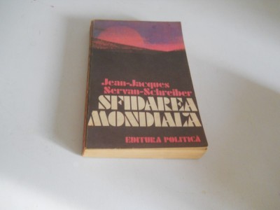 Jean-Jacques Servan-Schreiber - Sfidarea mondiala foto