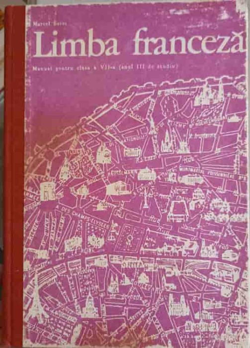 LIMBA FRANCEZA, MANUAL PENTRU CLASA A VII-A (ANUL III DE STUDIU)-MARCEL SARAS-247875