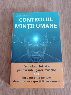 Controlul mintii umane - Nick Begich foto