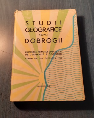 Studii geografice asupra Dobrogii lucrarile primului simpozion de geografie foto