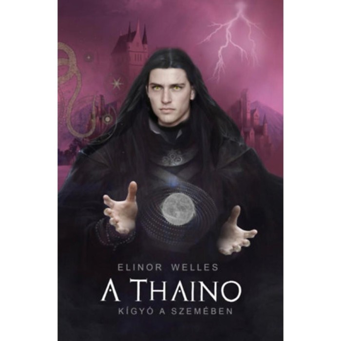 A Thaino - Kigy&oacute; a szem&eacute;ben - Elinor Welles