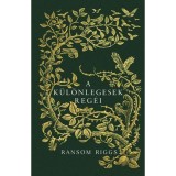 A k&uuml;l&ouml;nlegesek reg&eacute;i - Ransom Riggs