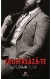 Frustreaza-te - Florian Suba