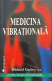 MEDICINA VIBRATIONALA-RICHARD GERBER