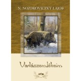 Vad&aacute;szeml&eacute;keim - N. Nozdroviczky Lajos