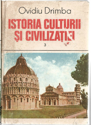 Istoria Culturii si Civilizatiei - Ovidiu Drimba - v.3 Ed. Stiintifica, 1990 foto