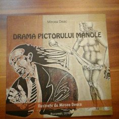 DRAMA PICTORULUI MANOLE - Mircea DEAC