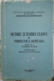 Metode si Tehnici Clinice in Protetica Dentara