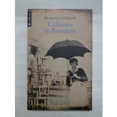 Calatorie in Romania - Sir Sacheverell Sitwell
