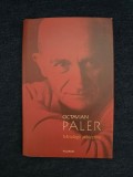 Octavian Paler &ndash; Mitologii subiective