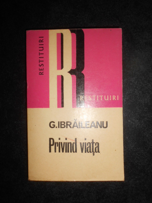 Garabet Ibraileanu - Privind viata