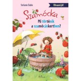 Szam&oacute;cka - Mi t&ouml;rt&eacute;nt a Szam&oacute;c&aacute;skertben? - Stefanie Dahle