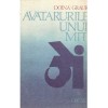 Doina Graur - Avatarurile unui mit - 136005