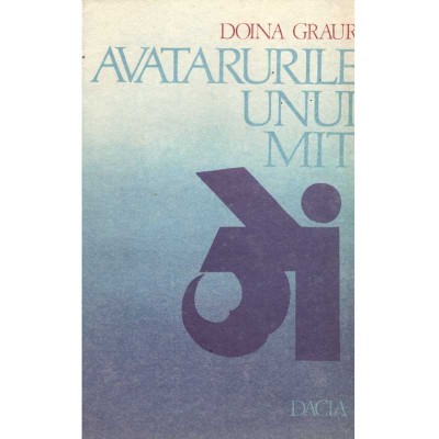 Doina Graur - Avatarurile unui mit - 136005 foto