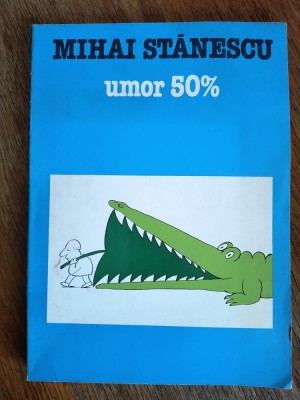 Umor 50 % - Mihai Stanescu / R7P1F foto