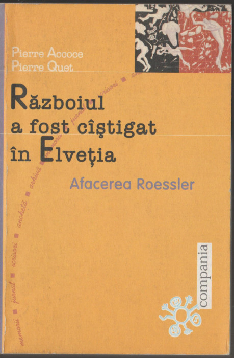 P. Accoce, P. Qust - Razboiul a fost castigat in Elvetia / servicii secrete