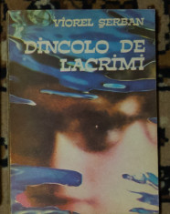 Viorel Serban - Dincolo de lacrimi foto