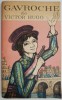 Gavroche &ndash; Victor Hugo, Carte Povesti pentru Copii - Editie Noua/Anticariat