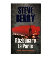 Steve Berry - Razbunare la Paris - 123914