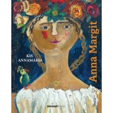 Anna Margit - Kis Annam&aacute;ria