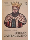 Alexandru Popescu - Serban Cantacuzino (Editia: 1978)