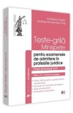 Teste-grila. Minispete pentru examenele de admitere in profesiile juridice Ed.4 - Andreea Ciurea