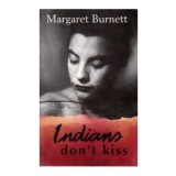 Margaret Burnett - Indians don't kiss - 110417