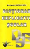 Ecaterina Nicolescu - Dictionar explicativ scolar