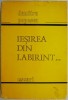 Ieșirea din labirint... Eseuri - Dumitru Popescu, carte de critică literară