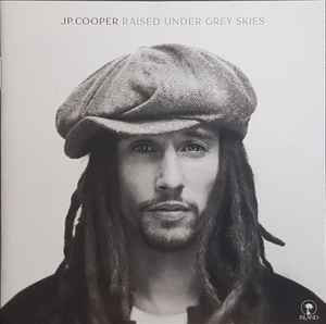 CD JP Cooper &amp;ndash; Raised Under Grey Skies (M) NOU SIGILAT ! foto