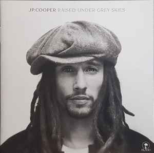 CD JP Cooper &ndash; Raised Under Grey Skies (M) NOU SIGILAT !