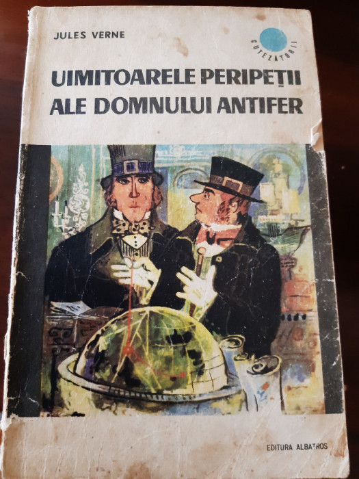 Uimitoarele peripetii ale domnului Antifer Jules Verne 1970