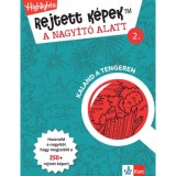 Rejtett k&eacute;pek a nagy&iacute;t&oacute; alatt 2. - Kaland a tengeren