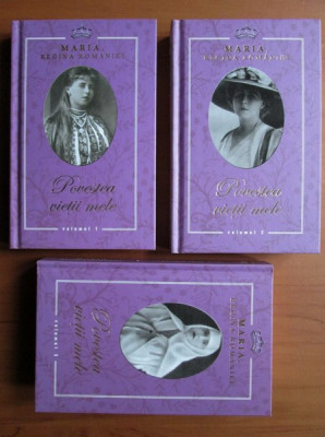 Maria, Regina Romaniei - Povestea vietii mele 3 volume (2011, editie cartonata) foto