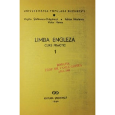 LIMBA ENGLEZA (CURS PRACTIC, VOLUMUL 1, PENTRU INCEPATORI)